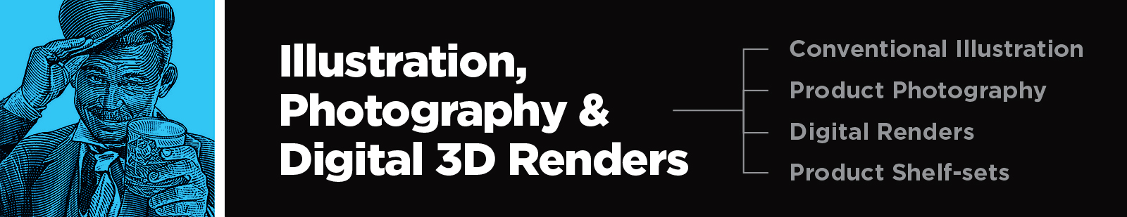 Illustration, Photography & Digital 3D Renders